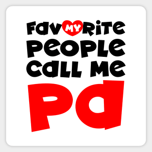 My favorite people call me pa Sticker